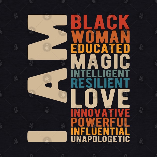 I Am Black Woman Educated Melanin Black History Month women history by Gaming champion